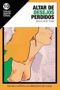 Baixar Um altar de desejos perdidos: Bruno 01 (Jogo de camas Livro 10) pdf, epub, eBook