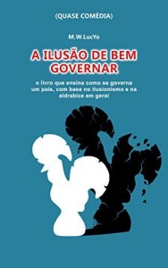 Baixar A ilusão de bem governar pdf, epub, eBook