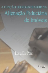 Baixar A Função do Registrador na Alienação Fiduciária de Imóveis pdf, epub, eBook