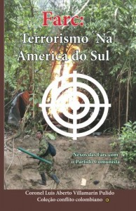 Baixar Farc: Terrorismo Na America do Sul: Nexos Farc Partido Comunista Colombiano (conflicto colombiano Livro 1) pdf, epub, eBook
