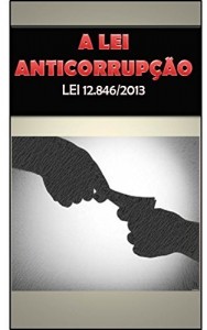 Baixar Lei Anticorrupção: Lei 12.846/2013 pdf, epub, eBook