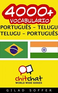 Baixar 4000+ Português – Telugu Telugu – Português Vocabulário (ChitChat WorldWide) pdf, epub, eBook