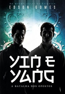 Baixar Yin e Yang: A Batalha dos Opostos pdf, epub, eBook