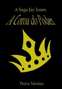 Baixar A Saga Jay Jones – A Coroa do Poder pdf, epub, eBook