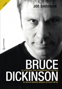 Baixar Bruce Dickinson: Os altos voos com o Iron Maiden e o voo solo de um dos maiores músicos do heavy metal pdf, epub, eBook