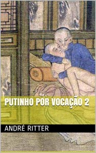 Baixar Contos gays na web 5: Putinho por voca&ccedil;&atilde;o 2 pdf, epub, eBook