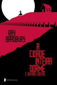 Baixar A cidade inteira dorme e outros contos breves pdf, epub, eBook