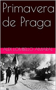 Baixar Primavera de Praga pdf, epub, eBook