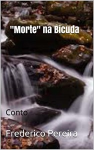 Baixar “Morte” na Bicuda: Conto pdf, epub, eBook