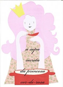 Baixar A sopa secreta da princesa cor-de-rosa pdf, epub, eBook