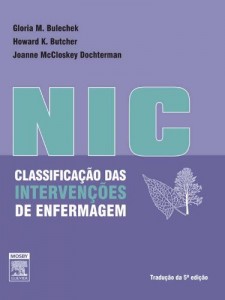 Baixar Classifica&ccedil;&atilde;o das Interven&ccedil;&otilde;es de Enfermagem (NIC) 5&ordf; Edi&ccedil;&atilde;o pdf, epub, eBook