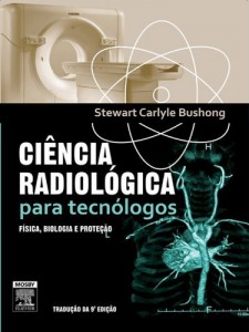 Baixar Ci&ecirc;ncia Radiol&oacute;gica para Tecn&oacute;logos pdf, epub, eBook