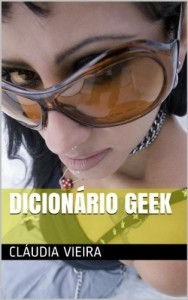 Baixar Dicion&aacute;rio Geek (Dicion&aacute;rios) pdf, epub, eBook