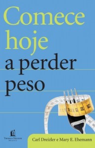 Baixar Comece hoje a perder peso pdf, epub, eBook