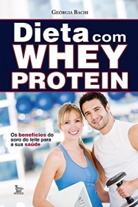 Baixar Dieta com Whey Protein pdf, epub, eBook