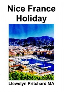 Baixar Nice France Holiday (O Di&aacute;rio Ilustrado de Llewelyn Pritchard MA Livro 7) pdf, epub, eBook