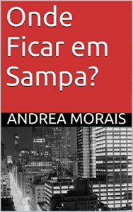 Baixar Onde Ficar em Sampa? pdf, epub, eBook