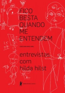 Baixar Fico besta quando me entendem: entrevistas com Hilda Hilst pdf, epub, eBook