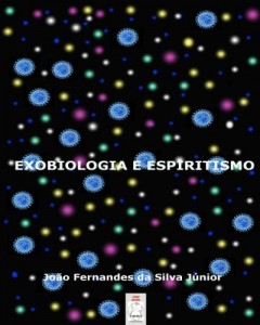 Baixar EXOBIOLOGIA E ESPIRITISMO pdf, epub, eBook