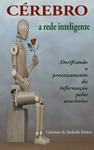 Baixar C&eacute;rebro: a rede inteligente pdf, epub, eBook