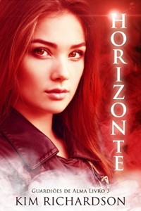 Baixar Horizonte (Guardiões de Alma Livro 3) pdf, epub, eBook
