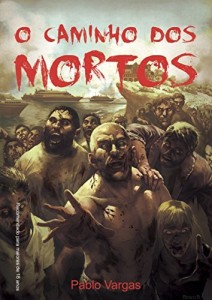 Baixar O Caminho dos Mortos pdf, epub, eBook