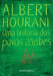 Baixar Uma hist&oacute;ria dos povos &aacute;rabes pdf, epub, eBook