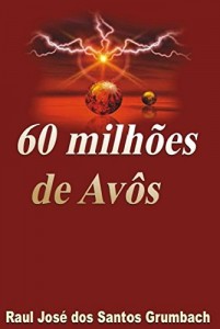 Baixar 60 Milh&otilde;es de Av&ocirc;s pdf, epub, eBook