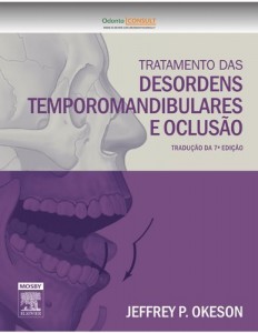 Baixar Tratamento das Desordens Temporomandibulares e Oclus&atilde;o, 7&ordf; Edi&ccedil;&atilde;o pdf, epub, eBook