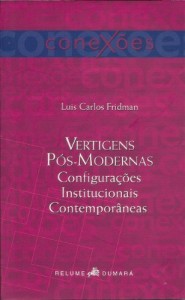 Baixar Vertigens pós-modernas: Configurações institucionais contemporâneas: 1 (Conexões) pdf, epub, eBook