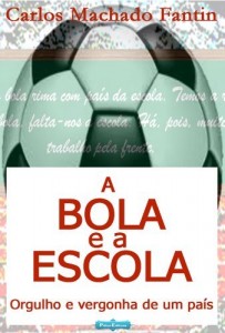 Baixar A bola e a escola, orgulho e vergonha de um pa&iacute;s pdf, epub, eBook