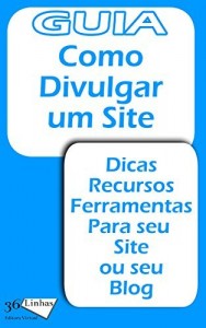 Baixar Guia Como promover um site (Guia 36 Livro 4) pdf, epub, eBook
