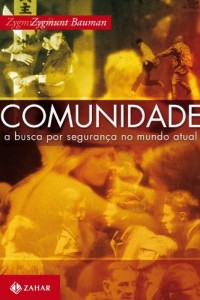 Baixar Comunidade: a busca por seguran&ccedil;a no mundo atual pdf, epub, eBook