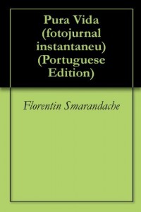 Baixar Pura Vida (fotojurnal instantaneu) pdf, epub, eBook
