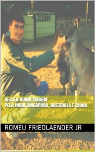 Baixar Relato duma Viagem pela India Cingapura, Australia e China pdf, epub, eBook