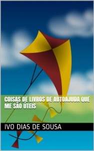 Baixar Coisas de Livros de Autoajuda que me são Úteis (Ajude-se a Si Próprio Livro 1) pdf, epub, eBook