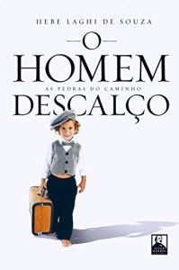 Baixar O Homem Descalço: As Pedras do Caminho pdf, epub, eBook