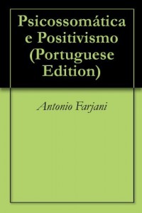 Baixar Psicossomática e Positivismo pdf, epub, eBook