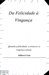 Baixar Da Felicidade &agrave; Vingan&ccedil;a pdf, epub, eBook