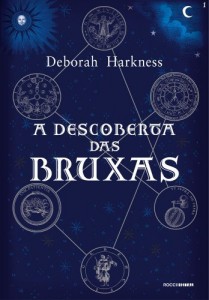 Baixar A descoberta das bruxas (Trilogia das Almas Livro 1) pdf, epub, eBook