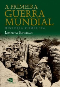 Baixar A Primeira guerra mundial: história completa pdf, epub, eBook