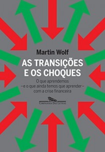 Baixar As transições e os choques – O que aprendemos – e o que ainda temos de aprender – com a crise financeira pdf, epub, eBook