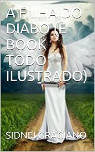 Baixar A FILHA DO DIABO (E BOOK TODO ILUSTRADO) pdf, epub, eBook
