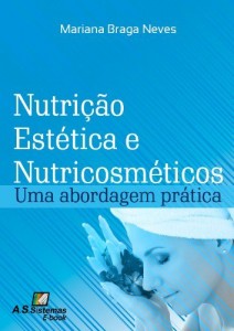 Baixar Nutri&ccedil;&atilde;o Est&eacute;tica e Nutricosm&eacute;ticos pdf, epub, eBook