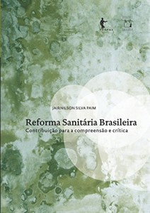 Baixar Reforma sanitária Brasileira: contribuição para a compreensão e crítica pdf, epub, eBook