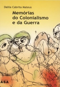 Baixar Mem&oacute;rias do Colonialismo e da Guerra pdf, epub, eBook