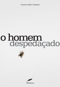 Baixar O homem despeda&ccedil;ado pdf, epub, eBook
