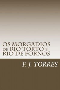 Baixar OS MORGADIOS de RIO TORTO e RIO DE FORNOS pdf, epub, eBook