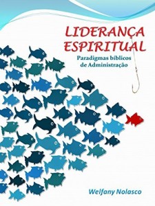 Baixar Liderança Espiritual: Paradigmas Bíblicos de Administração pdf, epub, eBook