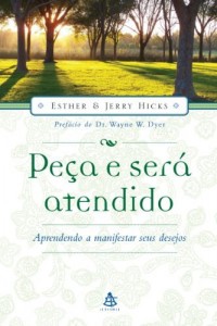 Baixar Peça e será atendido: Aprendendo a manifestar seus desejos pdf, epub, eBook